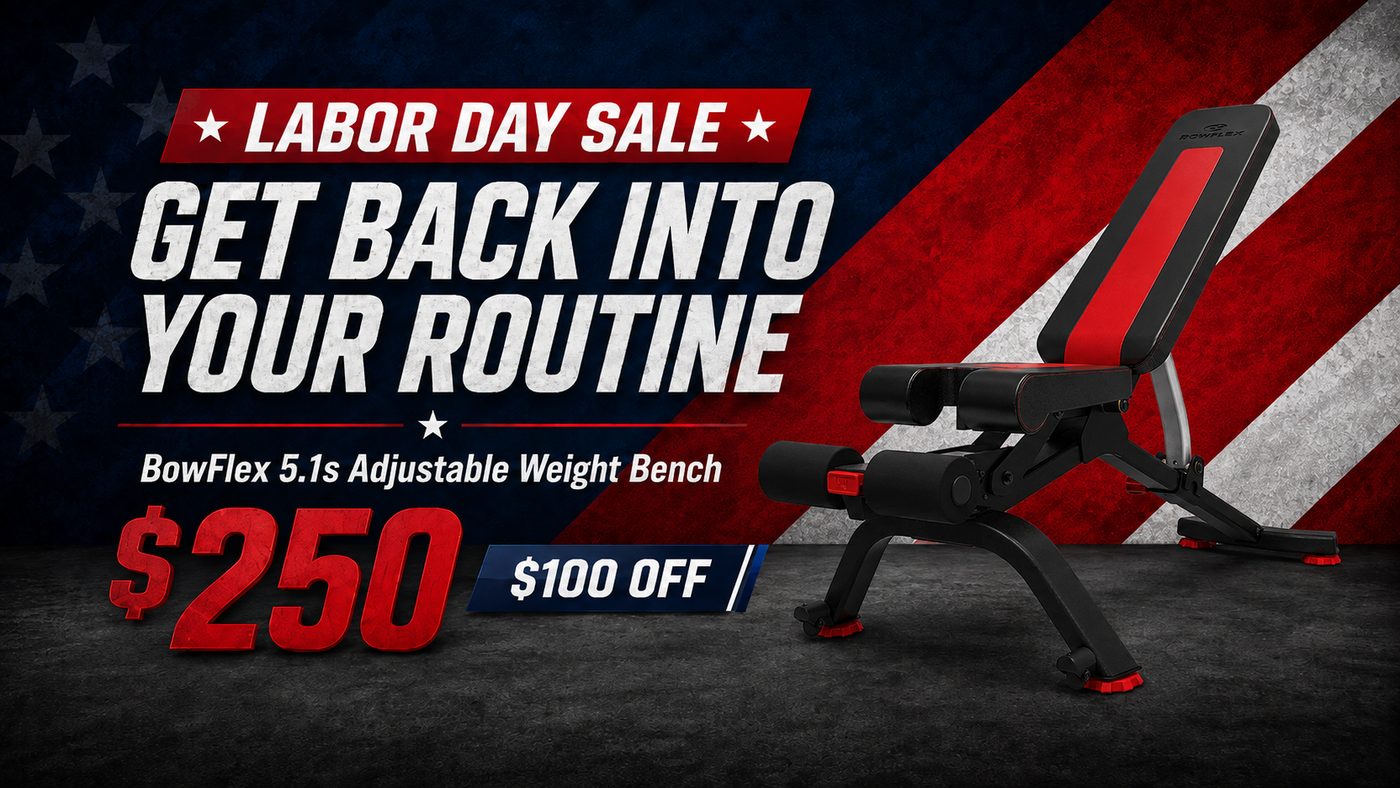 BowFlex Bench Labor Day Sale Banner - $250 