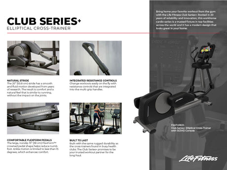 Life Fitness Club Series + Elliptical Cross Trainer w/ SL Console - Black - Final Stock Life Fitness Elliptical; Commercial Frame Residential CO-009-23-Consumer-CrossTrainer-Sellsheet-Update-vf1024_1